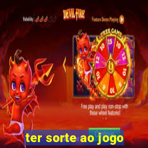 ter sorte ao jogo